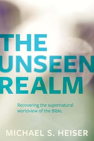 Seller image for Unseen Realm : Recovering the Supernatural Worldview of the Bible for sale by GreatBookPrices