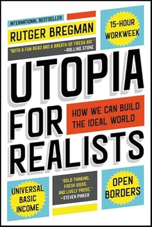 Seller image for Utopia for Realists : How We Can Build the Ideal World for sale by GreatBookPrices
