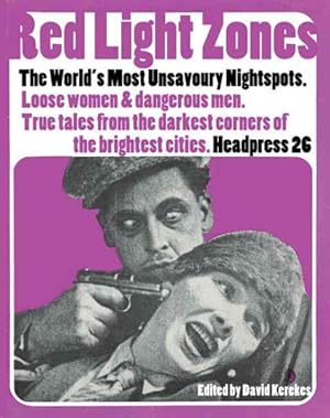 Seller image for Red Light Zones : The World's Most Unsavoury Night Spots for sale by GreatBookPrices