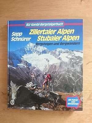 Zillertaler Alpen - Stubaier Alpen - Bergsteigen und Bergwandern
