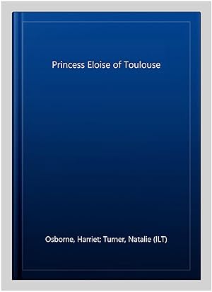Immagine del venditore per Princess Eloise of Toulouse venduto da GreatBookPrices