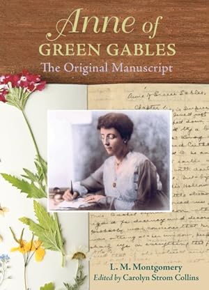 Image du vendeur pour Anne of Green Gables : The Original Manuscript mis en vente par GreatBookPrices