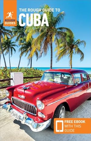 Bild des Verkufers fr Rough Guide to Cuba : Travel Guide With Free Ebooks zum Verkauf von GreatBookPrices