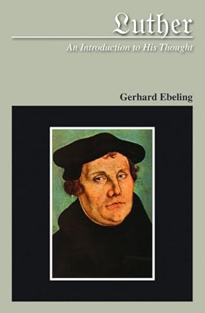 Bild des Verkufers fr Luther : An Introduction to His Thought zum Verkauf von GreatBookPrices