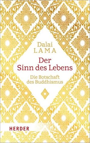 Image du vendeur pour Der Sinn Des Lebens : Die Botschaft Des Buddhismus -Language: german mis en vente par GreatBookPrices