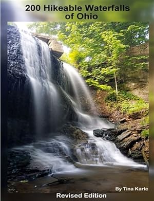 Bild des Verkufers fr 200 Waterfall Hikes of Ohio Revised Edition zum Verkauf von GreatBookPrices
