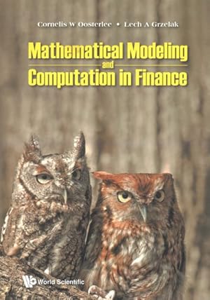 Bild des Verkufers fr Mathematical Modeling and Computation in Finance : With Exercises and Python and Matlab Computer Codes zum Verkauf von GreatBookPrices