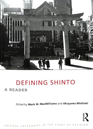 Immagine del venditore per Defining Shinto : A Reader venduto da GreatBookPrices