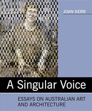 Seller image for Singular Voice : Essays on Australian Art and Architecture for sale by GreatBookPrices