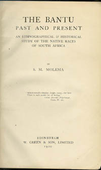 THE BANTU PAST AND PRESENT. An Ethnographical & Historical Study of the Native Races of South Africa