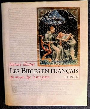 Seller image for Les bibles en Franais Histoire Illustre du Moyen ge  nos jours. for sale by ARTLINK