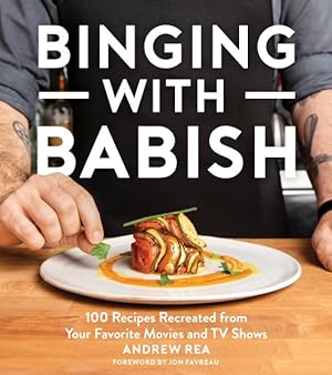 Imagen del vendedor de Binging With Babish : 100 Recipes Recreated from Your Favorite Movies and TV Shows a la venta por GreatBookPrices