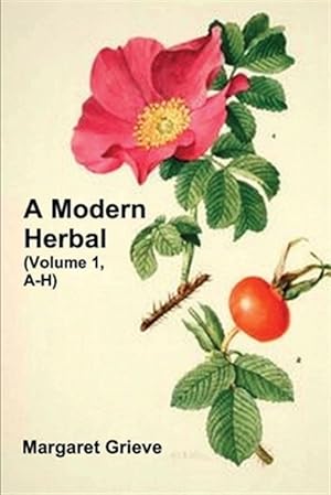 Seller image for A Modern Herbal (Volume 1, A-H) for sale by GreatBookPrices