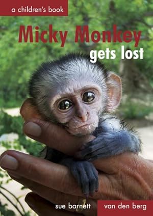 Seller image for Micky Monkey Gets Lost for sale by GreatBookPrices