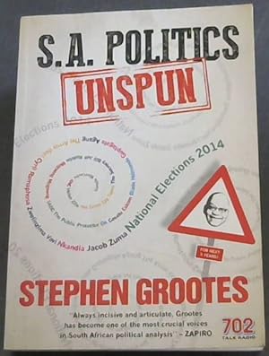 Immagine del venditore per S.A. Politics Unspun venduto da Chapter 1