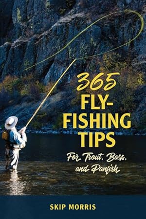 Seller image for 365 Fly-Fishing Tips for Trout, Bass, and Panfish for sale by GreatBookPrices