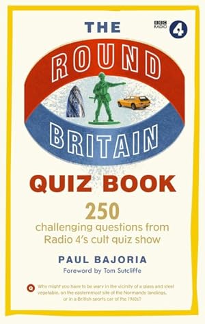 Seller image for Round Britain Quiz Book : 250 Challenging Questions from Radio 4?s Cult Quiz Show for sale by GreatBookPrices
