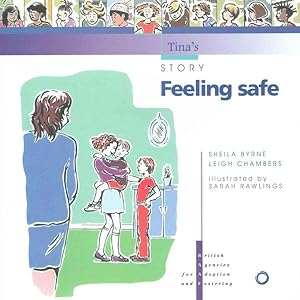 Seller image for Feeling Safe : Tina's Story for sale by GreatBookPrices