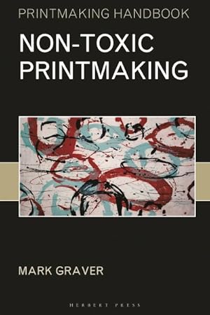 Image du vendeur pour Non-Toxic Printmaking mis en vente par GreatBookPrices