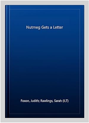 Bild des Verkufers fr Nutmeg Gets a Letter zum Verkauf von GreatBookPrices