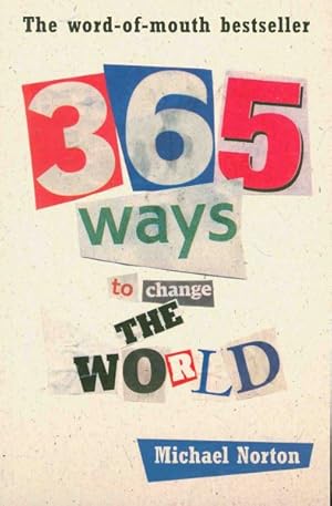 Seller image for 365 Ways to Change the World for sale by GreatBookPrices
