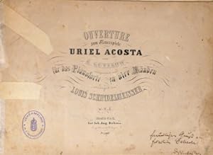 Ouverture zum Trauerspiele Uriel Acosta von K. Gutzkow. Für das Pianoforte zu vier Händen arrangi...