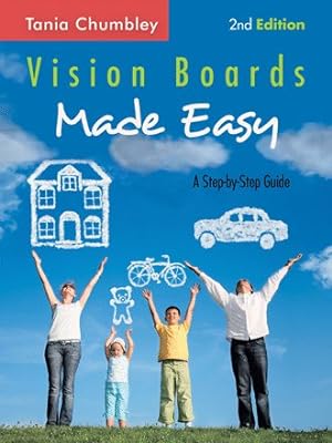 Immagine del venditore per Vision Boards Made Easy : A Step-by-step Guide venduto da GreatBookPrices
