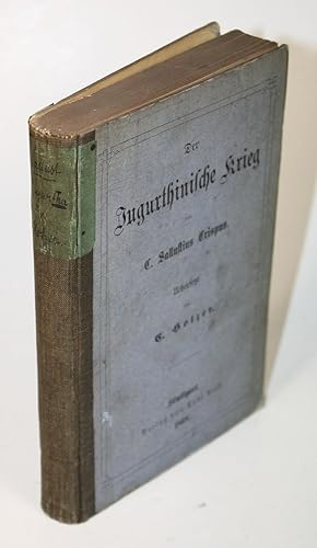 C. Sallustius Crispus: Der Jugurthinische Krieg. Uebersetzt von E. Holzer.