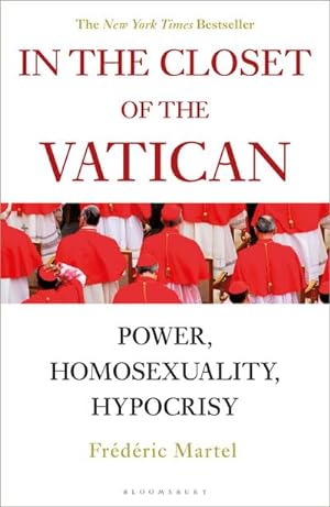 Seller image for In the Closet of the Vatican : Power, Homosexuality, Hypocrisy; THE NEW YORK TIMES BESTSELLER for sale by AHA-BUCH GmbH