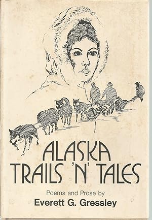 Alaska Trails 'n' Tales