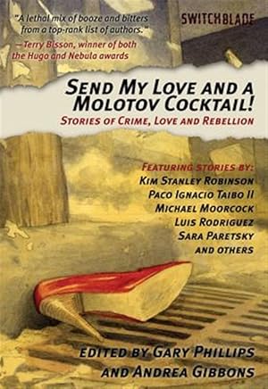 Seller image for Send My Love and a Molotov Cocktail! : Stories of Crime, Love and Rebellion for sale by GreatBookPrices