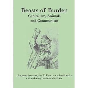 Seller image for Beasts of Burden. Capitalism, Animals and Communism for sale by Antiquariat BM