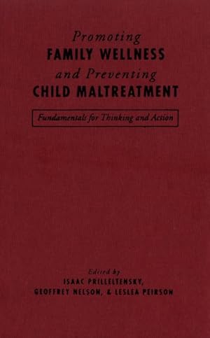 Seller image for Promoting Family Wellness and Preventing Child Maltreatment : Fundamentals for Thinking and Action for sale by GreatBookPrices