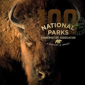 Seller image for National Parks Conservation Association : A Century of Impact for sale by GreatBookPrices