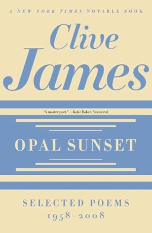 Bild des Verkufers fr Opal Sunset : Selected Poems, 1958-2008 zum Verkauf von GreatBookPrices