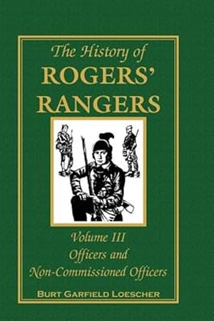 Imagen del vendedor de History Of Rogers Rangers : Officers And Non-commissioned Officers a la venta por GreatBookPrices