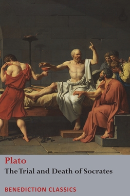 Seller image for The Trial and Death of Socrates : Euthyphro, The Apology of Socrates, Crito, and Phdo for sale by GreatBookPrices