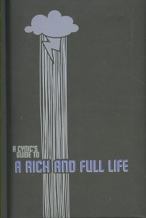 Immagine del venditore per Cynic's Guide to a Rich and Full Life venduto da GreatBookPrices