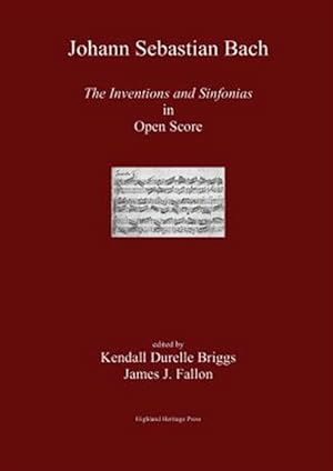 Bild des Verkufers fr J. S. Bach The Inventions and Sinfonias in Open Score zum Verkauf von GreatBookPrices