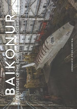 Imagen del vendedor de Baikonur : Vestiges of the Soviet Space Programme a la venta por GreatBookPrices