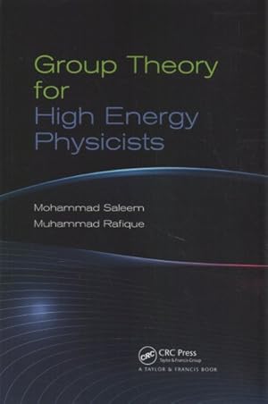 Image du vendeur pour Group Theory for High Energy Physicists mis en vente par GreatBookPrices