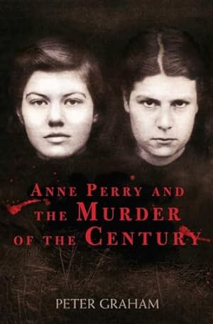 Seller image for Anne Perry and the Murder of the Century for sale by GreatBookPrices