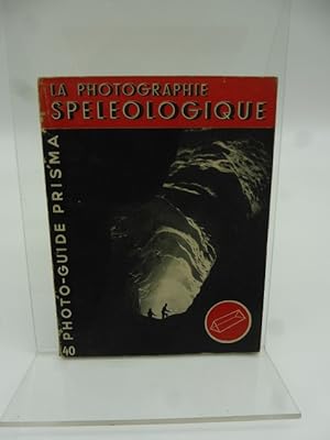 La photographie speleologique