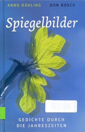 Spiegelbilder : Gedichte durch die Jahreszeiten ;.