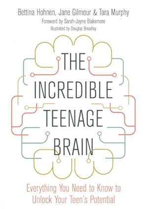 Immagine del venditore per Incredible Teenage Brain : Everything You Need to Know to Unlock Your Teen's Potential venduto da GreatBookPrices