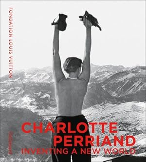 Seller image for Charlotte Perriand : Inventing a New World for sale by GreatBookPrices