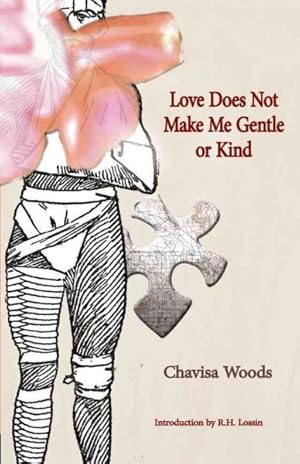 Bild des Verkufers fr Love Does Not Make Me Gentle or Kind zum Verkauf von GreatBookPrices