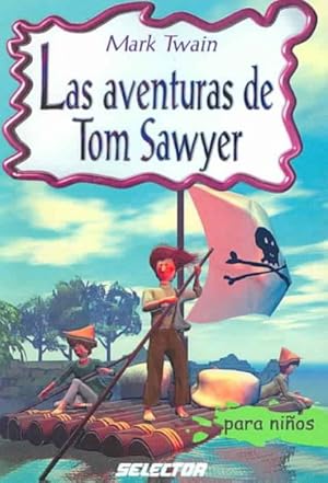 Imagen del vendedor de Las aventuras de Tom Sawyer / The Aventures of Tom Sawyer -Language: Spanish a la venta por GreatBookPrices