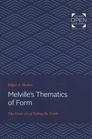 Seller image for Melville's Thematics of Form : The Great Art of Telling the Truth for sale by GreatBookPrices