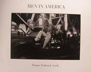 Imagen del vendedor de Thomas Frederick Arndt : Men in America : Photographs 1973-1987. An exhibition by First Bank Saint Paul Gallery, 19 January through 11 April 1988. a la venta por Wittenborn Art Books